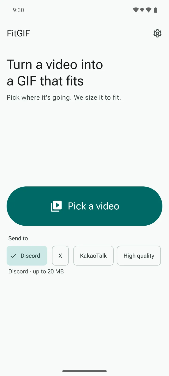 FitGIF home screen: Turn a video into a GIF that fits, a large Pick a video button, and Send to options Discord, X, KakaoTalk, High quality and Custom
